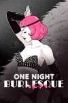 One Night: Burlesque Free Download