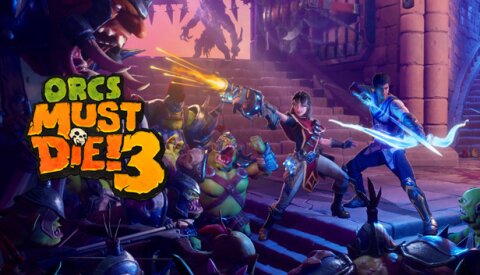 Orcs Must Die! 3 Free Download