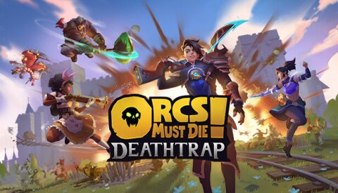 Orcs Must Die! Deathtrap Free Download