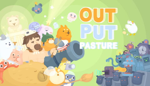 Output Pasture Free Download