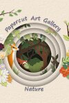 Papercut Art Gallery-Nature Free Download