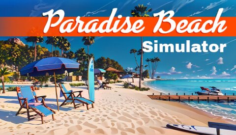 Paradise Beach Simulator Free Download
