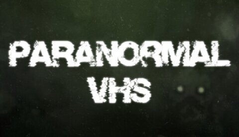 Paranormal VHS Free Download