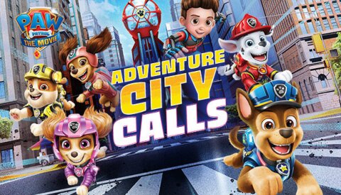 PAW Patrol The Movie: Adventure City Calls Free Download