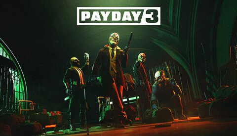 PAYDAY 3 Free Download