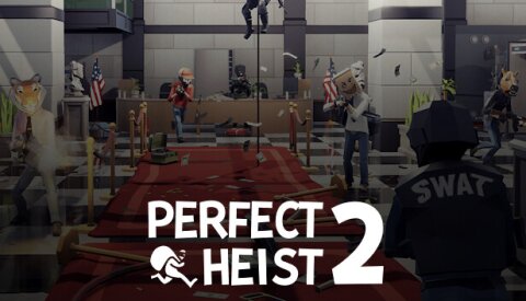 Perfect Heist 2 Free Download