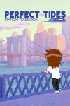 Perfect Tides: Station to Station Free Download