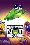 Pesticide Not Required Free Download