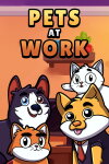 Pets at Work Free Download