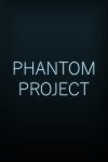 Phantom Project Free Download