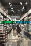 Pharmacy Simulator Free Download