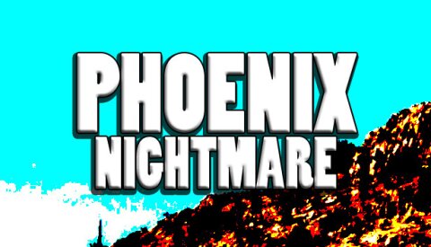 Phoenix Nightmare Free Download