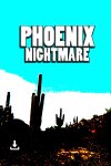 Phoenix Nightmare Free Download