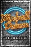 Pinball Deluxe: Reloaded Free Download