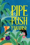 Pipe Push Paradise Free Download