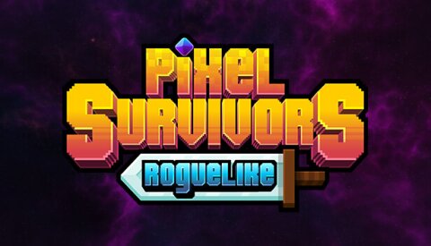 Pixel Survivors : Roguelike Free Download