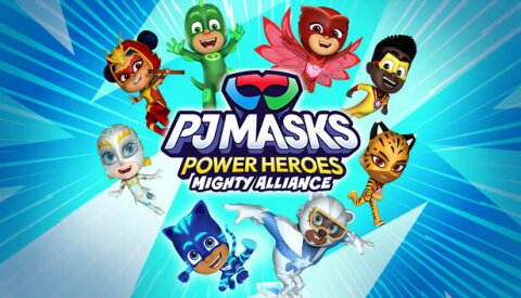 PJ Masks Power Heroes: Mighty Alliance Free Download