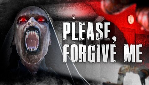 Please, Forgive Me Free Download