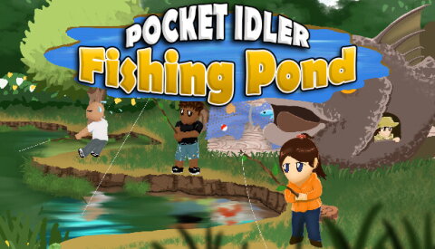 Pocket Idler: Fishing Pond Free Download