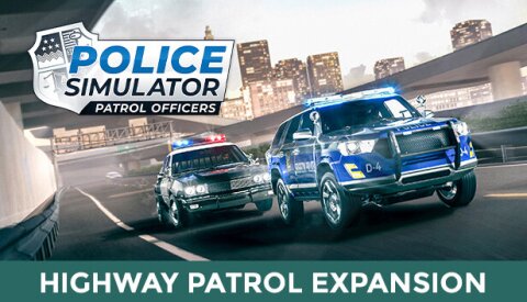 Police Simulator: Patrol Officers: Highway Patrol Expansion Free Download