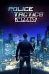 Police Tactics: Imperio Free Download