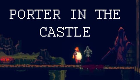 Porter in the Castle Free Download