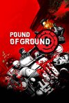 Pound of Ground Free Download