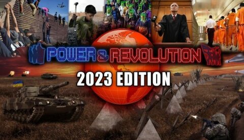 Power & Revolution 2023 Edition Free Download