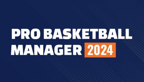 Pro Basketball Manager 2024 Free Download