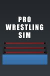 Pro Wrestling Sim Free Download