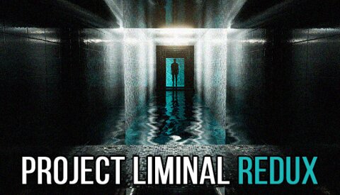 Project Liminal Redux Free Download