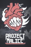 Project Malice Free Download