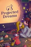 Projected Dreams Free Download