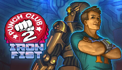 Punch Club 2: Iron Fist Free Download