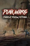 Punk Wars: Threat From Within (GOG) Free Download