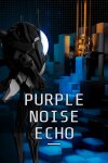 Purple Noise Echo Free Download