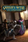 Queen's Wish: The Conqueror Free Download