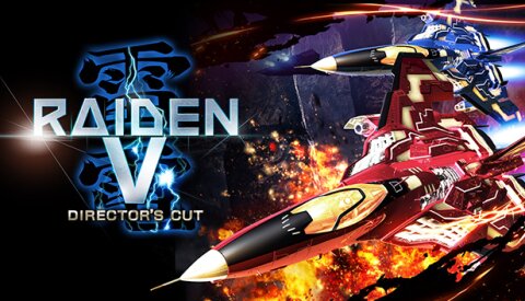 Raiden V: Director's Cut | 雷電 V Director's Cut | 雷電V:導演剪輯版 Free Download