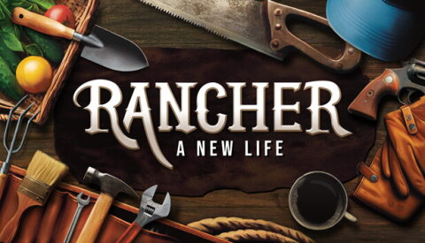 Rancher: A new life Free Download