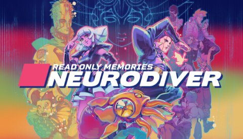 Read Only Memories: NEURODIVER Free Download