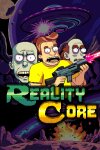 Reality Core Free Download