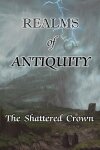 Realms of Antiquity: The Shattered Crown Free Download