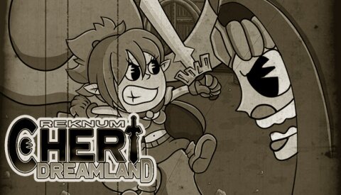 Reknum Cheri Dreamland Free Download