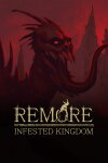 REMORE: INFESTED KINGDOM Free Download