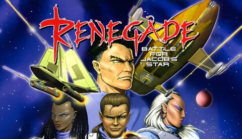 Renegade: Battle for Jacob's Star Free Download