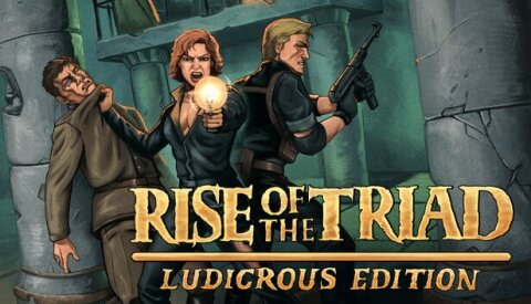 Rise of the Triad: Ludicrous Edition Free Download