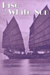 Rise Of The White Sun Free Download