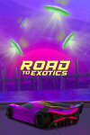 ROAD TO EXOTICS Free Download