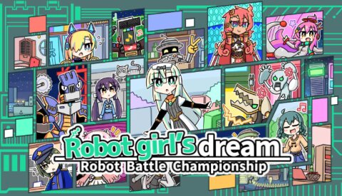 Robot girl's dream -RobotBattleChampionship- Free Download