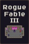 Rogue Fable III Free Download